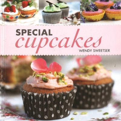 Special Cupcakes by Wendy Sweetser