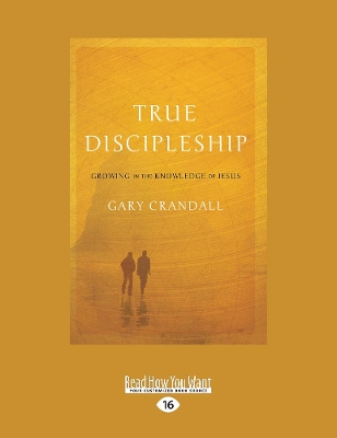 True Discipleship by Gary Crandall