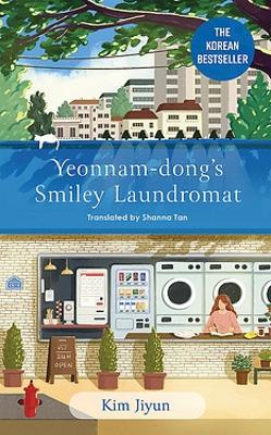 Yeonnam-dong's Smiley Laundromat: The Heartwarming Korean Bestseller by Kim Jiyun