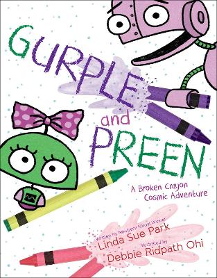 Gurple and Preen: A Broken Crayon Cosmic Adventure book