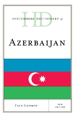 Historical Dictionary of Azerbaijan book