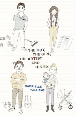 Guy, the Girl, the Artist and His Ex by Gabrielle Williams