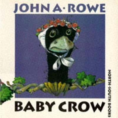 Baby Crow by John Rowe