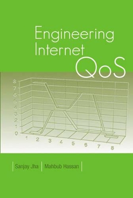 Engineering Internet QoS by Sanjay Jha