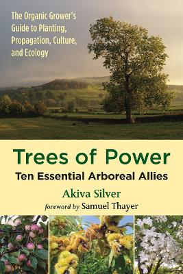 Trees of Power: Ten Essential Arboreal Allies book