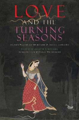 Love and The Turning Seasons by Andrew Schelling