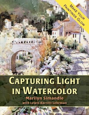 Capturing Light in Watercolor book