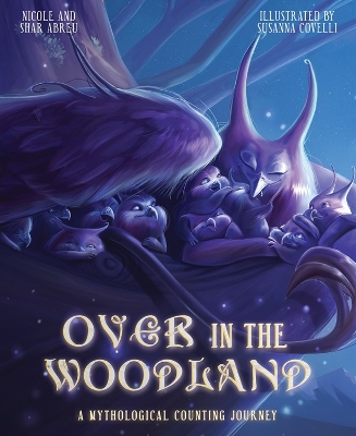 Over in the Woodland: A Mythological Counting Journey book