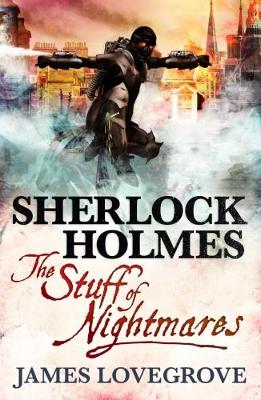 Sherlock Holmes by James Lovegrove