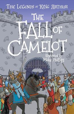 The Legends of King Arthur: The Fall of Camelot book