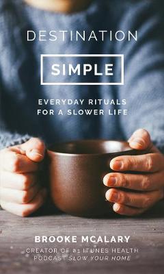 Destination Simple by Brooke McAlary