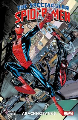 The Spectacular Spider-Men Vol.1: Arachnobatics by Greg Weisman