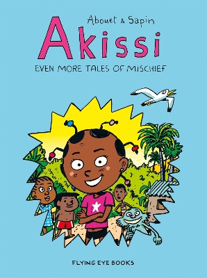 Akissi: Even More Tales of Mischief book