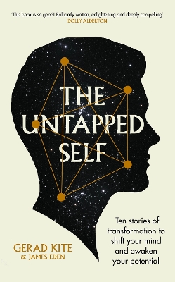 The Untapped Self: Ten stories of transformation to shift your mind and awaken your potential book