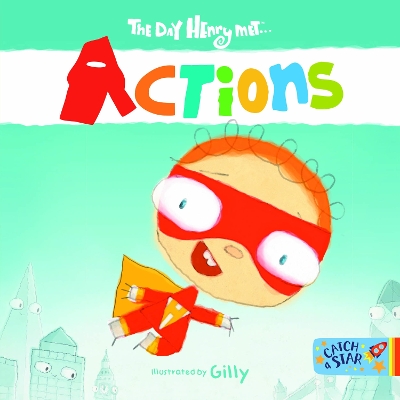 The Day Henry Met ... Actions book