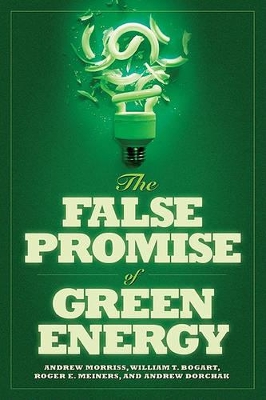 The False Promise of Green Energy book