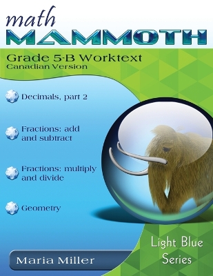 Math Mammoth Grade 5-B Worktext, Canadian Version book