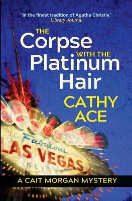 The Corpse with the Platinum Hair 2nd Edition: 2nd Edition book