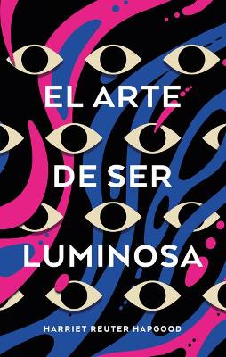 Arte de Ser Luminosa, El book