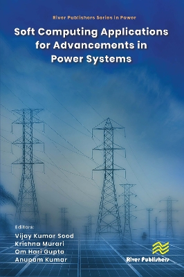 Soft Computing Applications for Advancements in Power Systems book