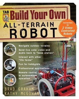 Build Your Own All-Terrain Robot book