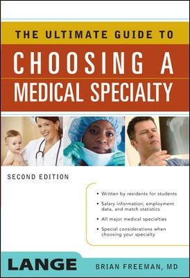 Ultimate Guide to Choosing a Medical Specialty by Brian Freeman