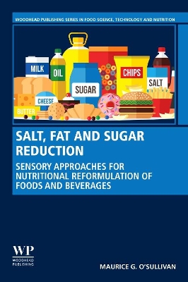 Salt, Fat and Sugar Reduction: Sensory Approaches for Nutritional Reformulation of Foods and Beverages book