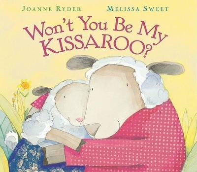 Won't You be My Kissaroo? by Joanne Ryder