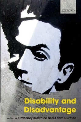 Disability and Disadvantage by Kimberley Brownlee