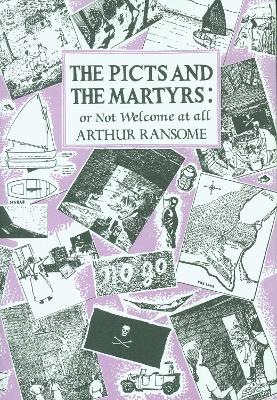 The Picts and the Martyrs by Arthur Ransome