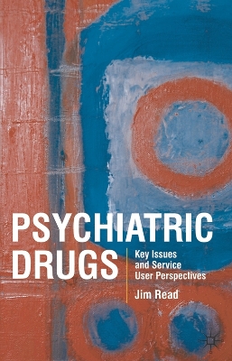 Psychiatric Drugs by Jim Read