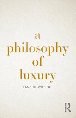 A Philosophy of Luxury book