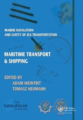 Marine Navigation and Safety of Sea Transportation: Maritime Transport & Shipping book