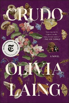 Crudo: A Novel by Olivia Laing