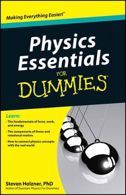Physics Essentials for Dummies by Steven Holzner