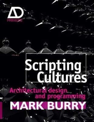 Scripting Cultures by Mark Burry