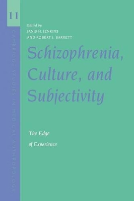 Schizophrenia, Culture, and Subjectivity by Janis Hunter Jenkins