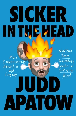 Sicker in the Head: More Conversations About Life and Comedy book