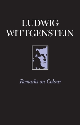 Remarks on Colour by Ludwig Wittgenstein