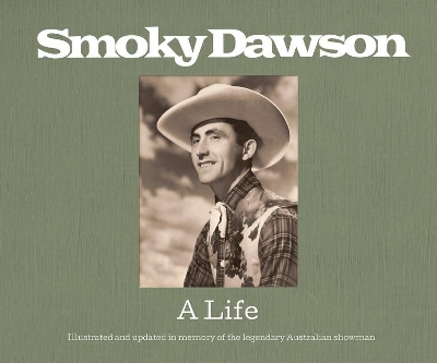 Smoky Dawson - A Life book