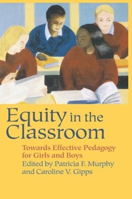 Equity in the Classroom by Caroline V. Gipps