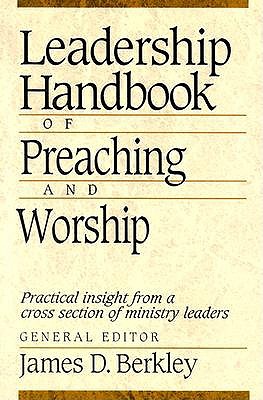 Leadership Handbook of Preaching and Worship book