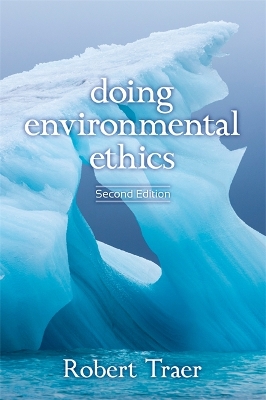 Doing Environmental Ethics by Robert Traer