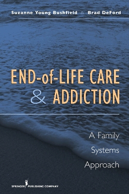 End-of-life Care and Addiction book