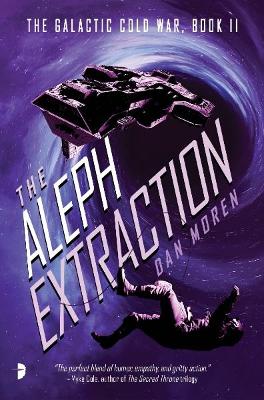 The Aleph Extraction: The Galactic Cold War, Book II book
