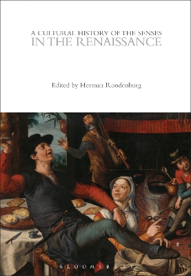 A Cultural History of the Senses in the Renaissance by Herman Roodenburg