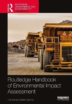 Routledge Handbook of Environmental Impact Assessment by Kevin Hanna