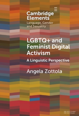 LGBTQ+ and Feminist Digital Activism: A Linguistic Perspective by Angela Zottola