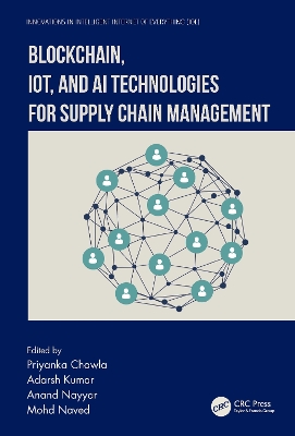 Blockchain, IoT, and AI Technologies for Supply Chain Management book