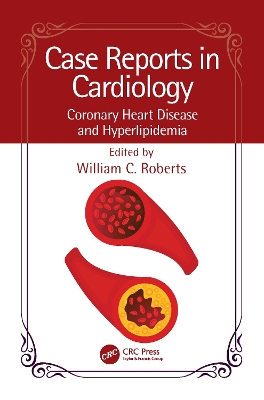 Case Reports in Cardiology: Coronary Heart Disease and Hyperlipidemia book